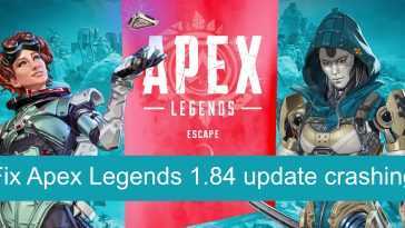 Comment réparer le plantage de la mise à jour d'Apex Legends 1.84
